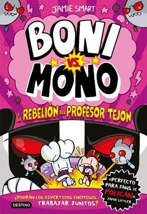 Boni vs. Mono 5. Boni vs. Mono y la rebelión del Profesor Tejón | 9788408303978 | Smart, Jamie | Llibres.cat | Llibreria online en català | La Impossible Llibreters Barcelona