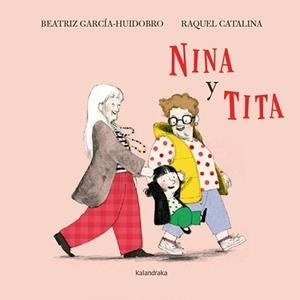 Nina y Tita | 9788413434483 | García-Huidobro, Beatriz | Llibres.cat | Llibreria online en català | La Impossible Llibreters Barcelona