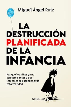 La destrucción planificada de la infancia | 9791399001723 | Ruiz Cruz, Miguel Ángel | Llibres.cat | Llibreria online en català | La Impossible Llibreters Barcelona