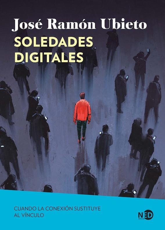 Soledades digitales | 9791387967093 | Ubieto Pardo, José Ramón | Llibres.cat | Llibreria online en català | La Impossible Llibreters Barcelona