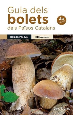 Guia dels bolets dels Països Catalans | 9788413566580 | Pascual Lluvià, Ramon | Llibres.cat | Llibreria online en català | La Impossible Llibreters Barcelona