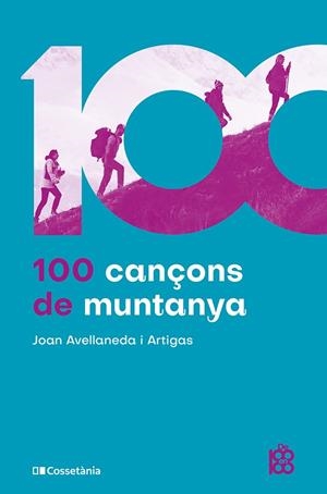 100 cançons de muntanya | 9788413565576 | Avellaneda i Artigas, Joan | Llibres.cat | Llibreria online en català | La Impossible Llibreters Barcelona