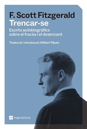 Trencar-se | 9791387853570 | Fitzgerald, Francis Scott | Llibres.cat | Llibreria online en català | La Impossible Llibreters Barcelona
