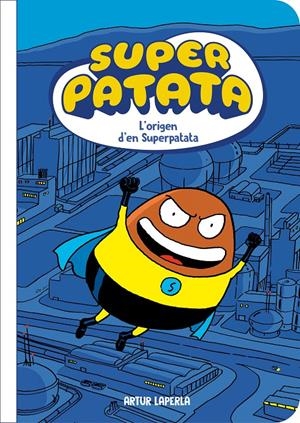 Superpatata 1 - L'origen d'en Superpatata (NOVA EDICIÓ amb contingut extra) | 9788448874414 | Laperla, Artur | Llibres.cat | Llibreria online en català | La Impossible Llibreters Barcelona