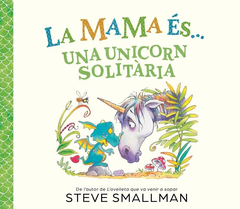 La mama és... una unicorn solitària | 9788448875824 | Smallman, Steve | Llibres.cat | Llibreria online en català | La Impossible Llibreters Barcelona