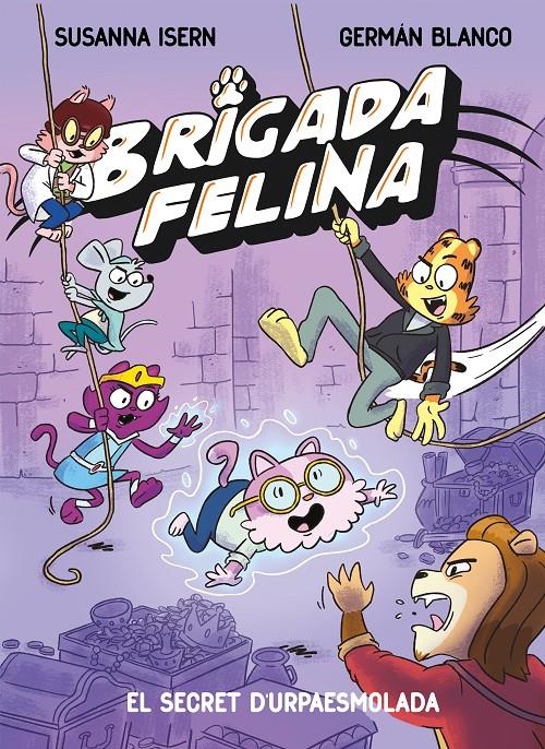 Brigada felina 2. El secret de l'Urpaesmolada | 9788448875848 | Isern, Susanna | Llibres.cat | Llibreria online en català | La Impossible Llibreters Barcelona