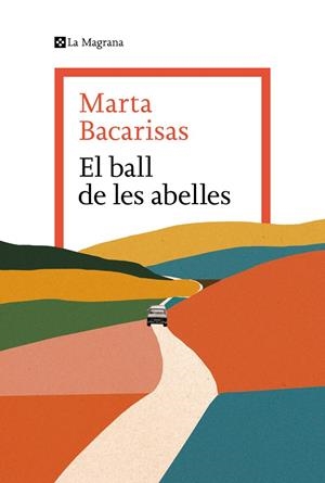 El ball de les abelles | 9788419334916 | Bacarisas, Marta | Llibres.cat | Llibreria online en català | La Impossible Llibreters Barcelona
