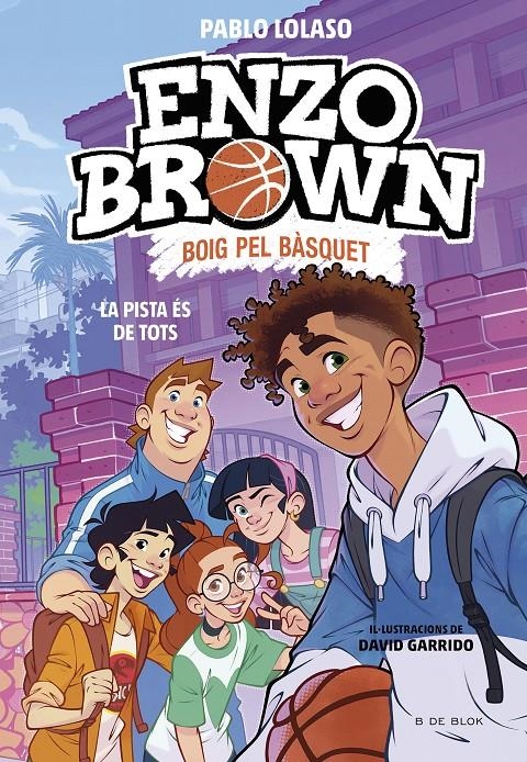 Enzo Brown: Boig pel bàsquet 5 - La pista és de tots | 9791387994921 | Lolaso, Pablo | Llibres.cat | Llibreria online en català | La Impossible Llibreters Barcelona