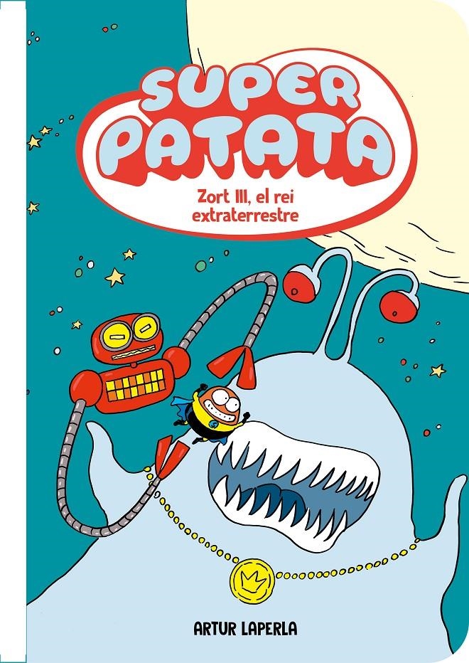 Superpatata 2 - Zort III, el rei extraterrestre (NOVA EDICIÓ amb contingut extra) | 9788448874438 | Laperla, Artur | Llibres.cat | Llibreria online en català | La Impossible Llibreters Barcelona