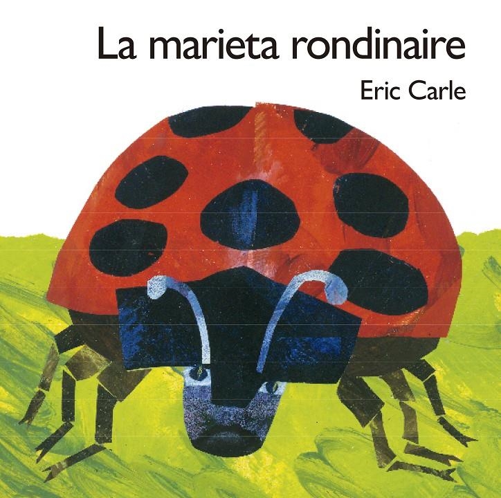 La marieta rondinaire (Col·lecció Eric Carle) | 9788448874735 | Carle, Eric | Llibres.cat | Llibreria online en català | La Impossible Llibreters Barcelona