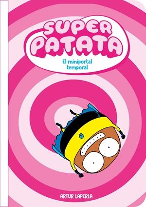 Superpatata 3 - El miniportal temporal (NOVA EDICIÓ amb contingut extra) | 9788448874452 | Laperla, Artur | Llibres.cat | Llibreria online en català | La Impossible Llibreters Barcelona