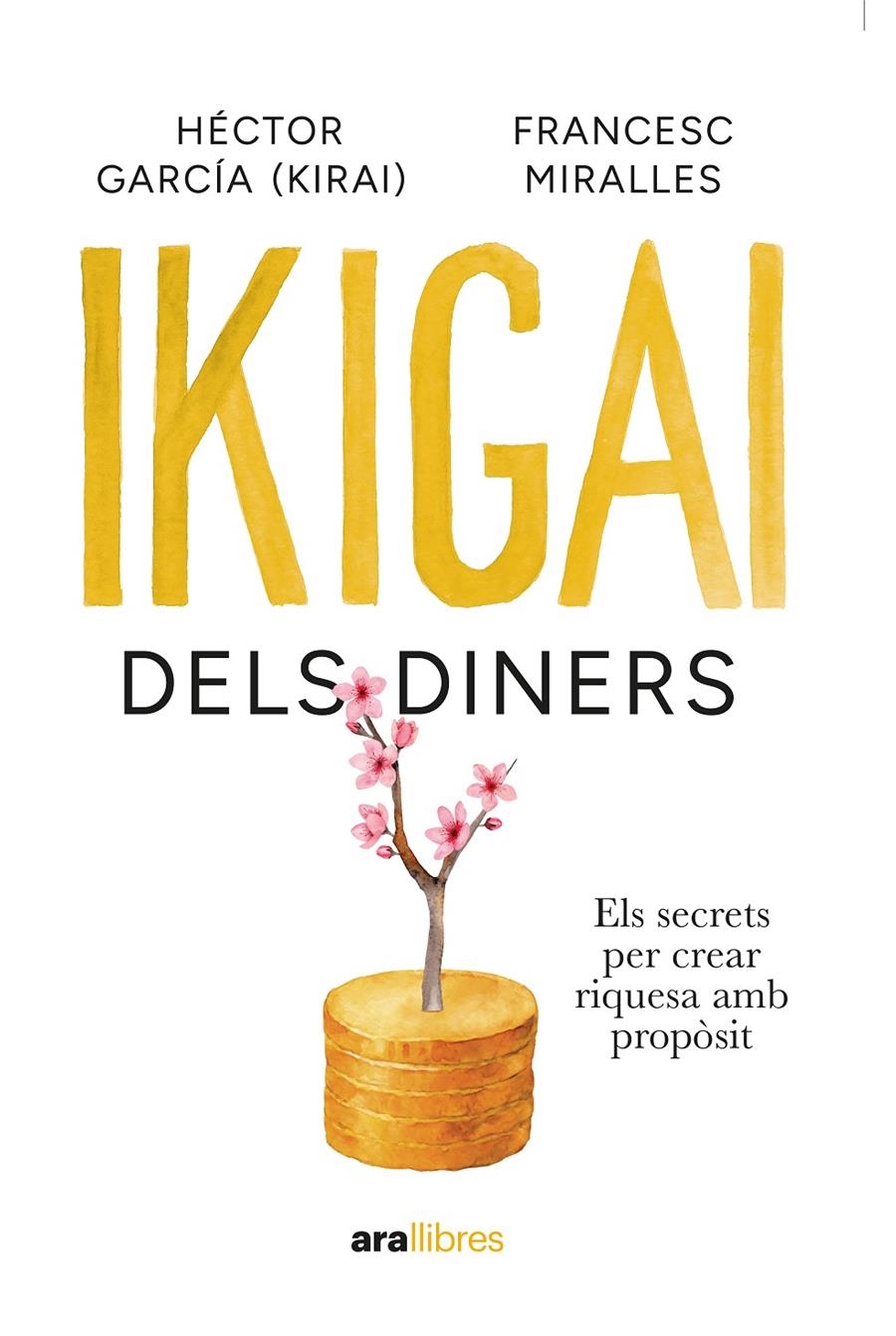 Ikigai dels diners | 9788411732376 | Miralles, García, Francesc, Héctor | Llibres.cat | Llibreria online en català | La Impossible Llibreters Barcelona
