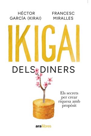 Ikigai dels diners | 9788411732376 | Miralles, García, Francesc, Héctor | Llibres.cat | Llibreria online en català | La Impossible Llibreters Barcelona