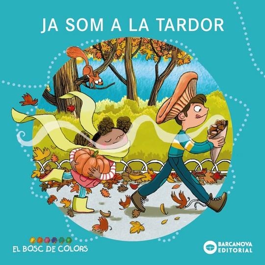 Ja som a la tardor | 9788448969233 | Baldó, Estel/Gil, Rosa/Soliva, Maria | Llibres.cat | Llibreria online en català | La Impossible Llibreters Barcelona