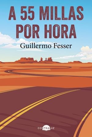 A 55 millas por hora | 9791388337000 | Fesser, Guillermo | Llibres.cat | Llibreria online en català | La Impossible Llibreters Barcelona
