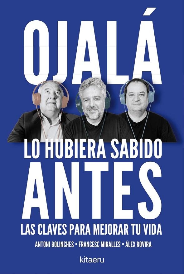 Ojalá lo hubiera sabido antes | 9788410428515 | Rovira, Álex/Miralles, Francesc/Bolinches, Antoni | Llibres.cat | Llibreria online en català | La Impossible Llibreters Barcelona