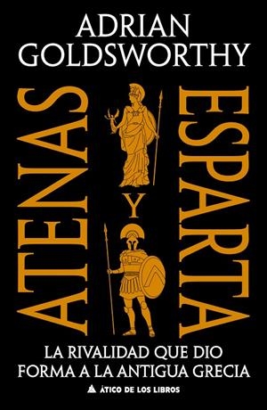 Atenas y Esparta | 9791387592738 | Goldsworthy, Adrian | Llibres.cat | Llibreria online en català | La Impossible Llibreters Barcelona