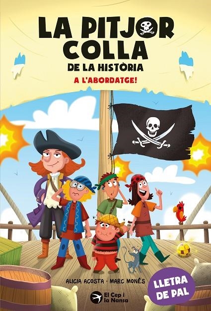 La pitjor colla de la història. A l'abordatge! | 9791387876319 | Acosta, Alicia | Llibres.cat | Llibreria online en català | La Impossible Llibreters Barcelona