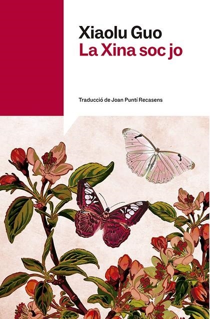 La Xina soc jo | 9791387853266 | Guo, Xiaolu | Llibres.cat | Llibreria online en català | La Impossible Llibreters Barcelona
