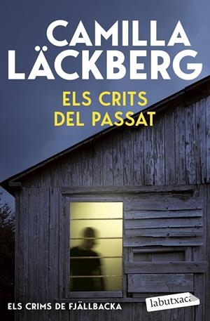 Els crits del passat (Els Crims de Fjällbacka) | 9791387802707 | Läckberg, Camilla | Llibres.cat | Llibreria online en català | La Impossible Llibreters Barcelona