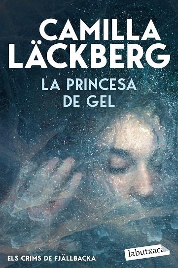 La princesa de gel (Els Crims de Fjällbacka) | 9791387802684 | Läckberg, Camilla | Llibres.cat | Llibreria online en català | La Impossible Llibreters Barcelona
