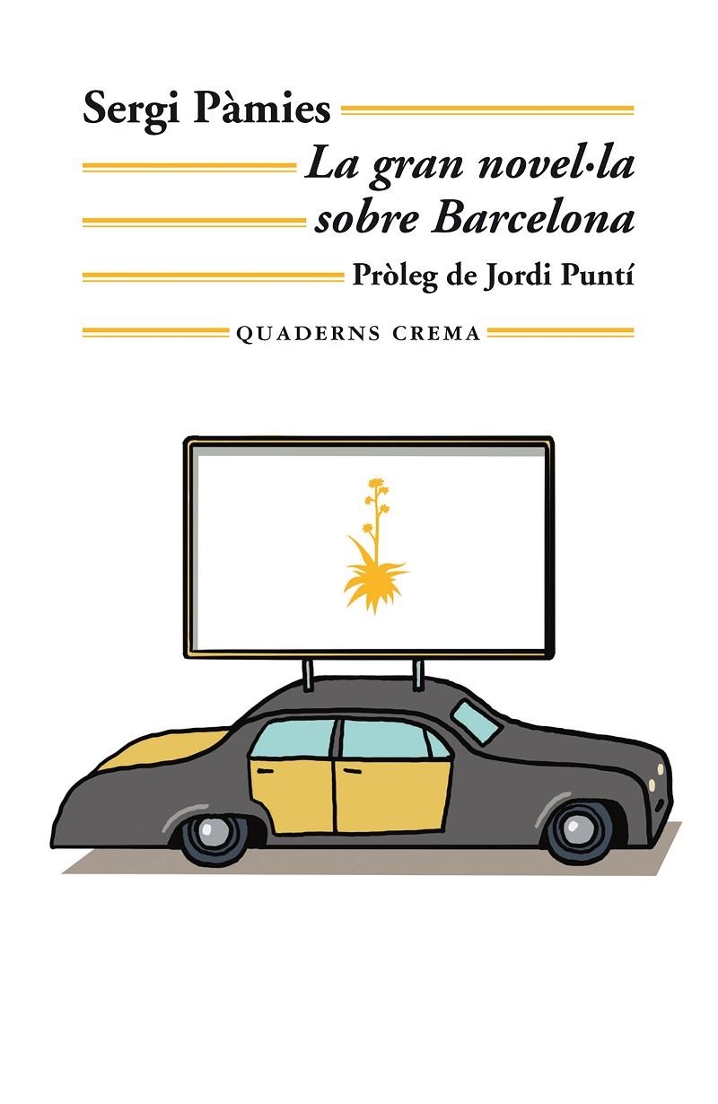 La gran novel·la sobre Barcelona | 9788477277316 | Pàmies, Sergi | Llibres.cat | Llibreria online en català | La Impossible Llibreters Barcelona