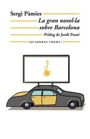 La gran novel·la sobre Barcelona | 9788477277316 | Pàmies, Sergi | Llibres.cat | Llibreria online en català | La Impossible Llibreters Barcelona