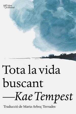 Tota la vida buscant | 9791387672522 | Tempest, Kae | Llibres.cat | Llibreria online en català | La Impossible Llibreters Barcelona