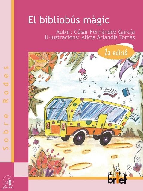 EL BIBLIOBÚS MÀGIC  (valencià) | 9788418641817 | Fernández García, César | Llibres.cat | Llibreria online en català | La Impossible Llibreters Barcelona