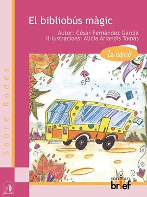 EL BIBLIOBÚS MÀGIC  (valencià) | 9788418641817 | Fernández García, César | Llibres.cat | Llibreria online en català | La Impossible Llibreters Barcelona