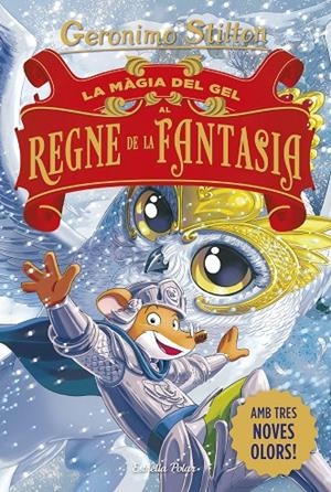 La màgia del gel al Regne de la Fantasia | 9791387783549 | Stilton, Geronimo | Llibres.cat | Llibreria online en català | La Impossible Llibreters Barcelona