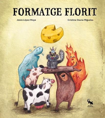 FORMATGE FLORIT  (valencià) | 9791388107412 | López Moya, Jesús | Llibres.cat | Llibreria online en català | La Impossible Llibreters Barcelona