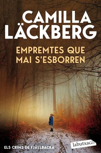 Empremtes que mai s'esborren (Els Crims de Fjällbacka) | 9791387802837 | Läckberg, Camilla | Llibres.cat | Llibreria online en català | La Impossible Llibreters Barcelona