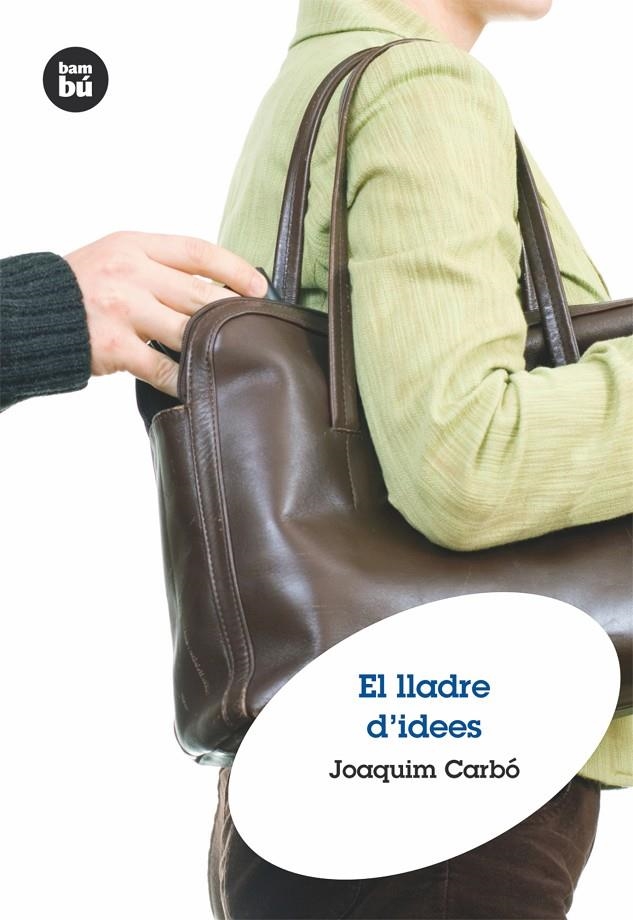 El lladre d'idees | 9788483432815 | Carbó, Joaquim | Llibres.cat | Llibreria online en català | La Impossible Llibreters Barcelona