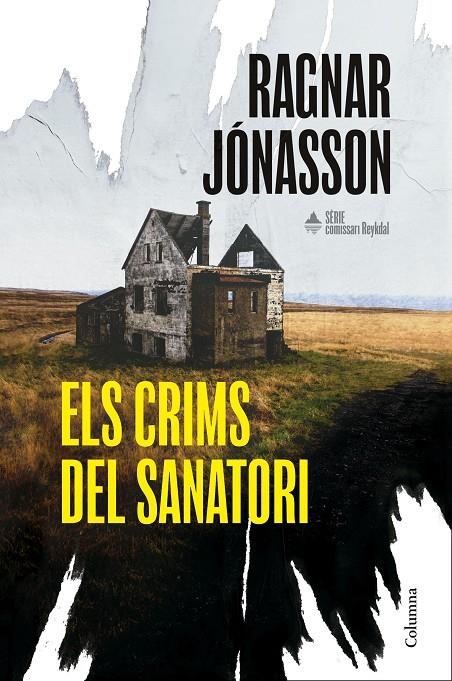 Els crims del sanatori (Sèrie Comissari Reykdal 1) | 9788466435581 | Jónasson, Ragnar | Llibres.cat | Llibreria online en català | La Impossible Llibreters Barcelona