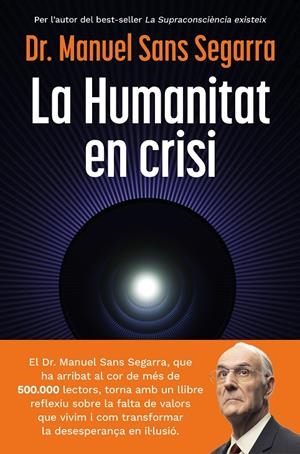 La Humanitat en crisi | 9788466435482 | Segarra, Sans Manuel Dr. | Llibres.cat | Llibreria online en català | La Impossible Llibreters Barcelona