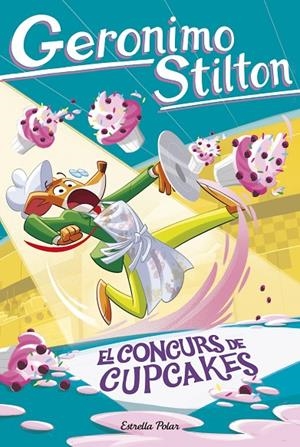 El concurs de cupcakes | 9791387783624 | Stilton, Geronimo | Llibres.cat | Llibreria online en català | La Impossible Llibreters Barcelona