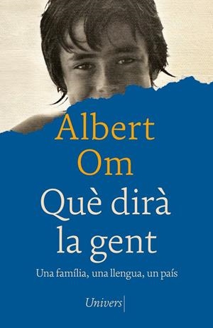 Què dirà la gent | 9788419721723 | Om i Ferrer, Albert | Llibres.cat | Llibreria online en català | La Impossible Llibreters Barcelona