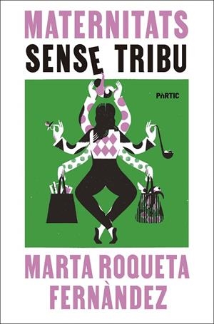 Maternitats sense tribu | 9788498096484 | Roqueta-Fernàndez, Marta | Llibres.cat | Llibreria online en català | La Impossible Llibreters Barcelona