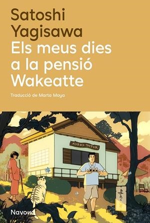Els meus dies a la pensió Wakeatte | 9791388211171 | Yagisawa, Satoshi | Llibres.cat | Llibreria online en català | La Impossible Llibreters Barcelona