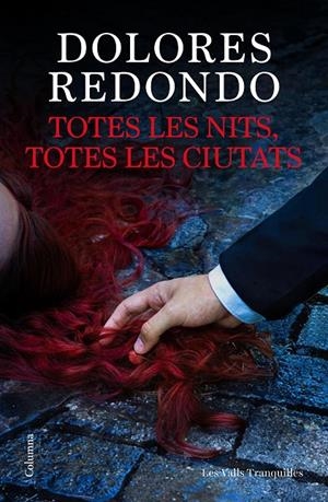 Totes les nits, totes les ciutats | 9788466435710 | Redondo, Dolores | Llibres.cat | Llibreria online en català | La Impossible Llibreters Barcelona