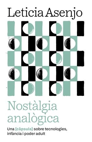 Nostàlgia analògica | 9788411732833 | Asenjo Huete, Leticia | Llibres.cat | Llibreria online en català | La Impossible Llibreters Barcelona