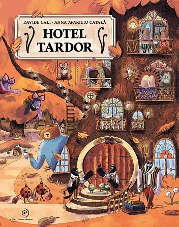 Hotel Tardor | 9791388042317 | Calì, Davide/Aparicio Català, Anna | Llibres.cat | Llibreria online en català | La Impossible Llibreters Barcelona