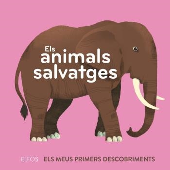 Primers descobriments. Els animals salvatges | 9788418725258 | Dupont, Clémence | Llibres.cat | Llibreria online en català | La Impossible Llibreters Barcelona