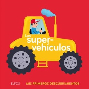 Primeros descubrimientos. Los supervehículos | 9788417254483 | Archieri, Nicolas | Llibres.cat | Llibreria online en català | La Impossible Llibreters Barcelona