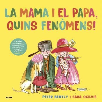 Mama i el papa, quins fenòmens! | 9791387881337 | Ogilvie, Sara/Bently, Peter | Llibres.cat | Llibreria online en català | La Impossible Llibreters Barcelona