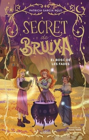 Secret de bruixa 4 - El bosc de les fades | 9791387741204 | García-Rojo, Patricia | Llibres.cat | Llibreria online en català | La Impossible Llibreters Barcelona