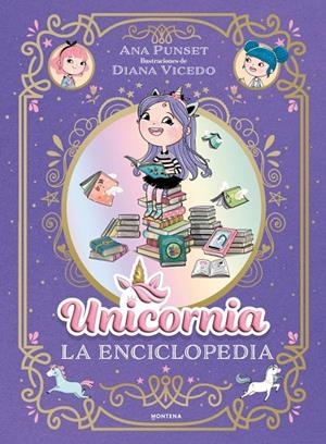 Unicornia - La enciclopedia ilustrada | 9791387973032 | Punset, Ana | Llibres.cat | Llibreria online en català | La Impossible Llibreters Barcelona