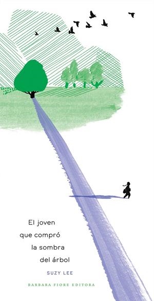 El joven que compró la sombra del árbol | 9788416985630 | Lee, Suzy | Llibres.cat | Llibreria online en català | La Impossible Llibreters Barcelona