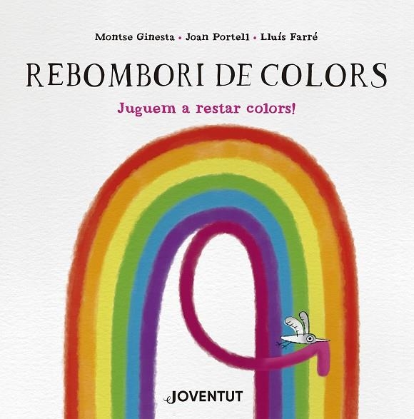Rebombori de colors | 9788426149299 | Ginesta, Montse/Portell, Joan | Llibres.cat | Llibreria online en català | La Impossible Llibreters Barcelona
